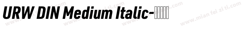 URW DIN Medium Italic字体转换